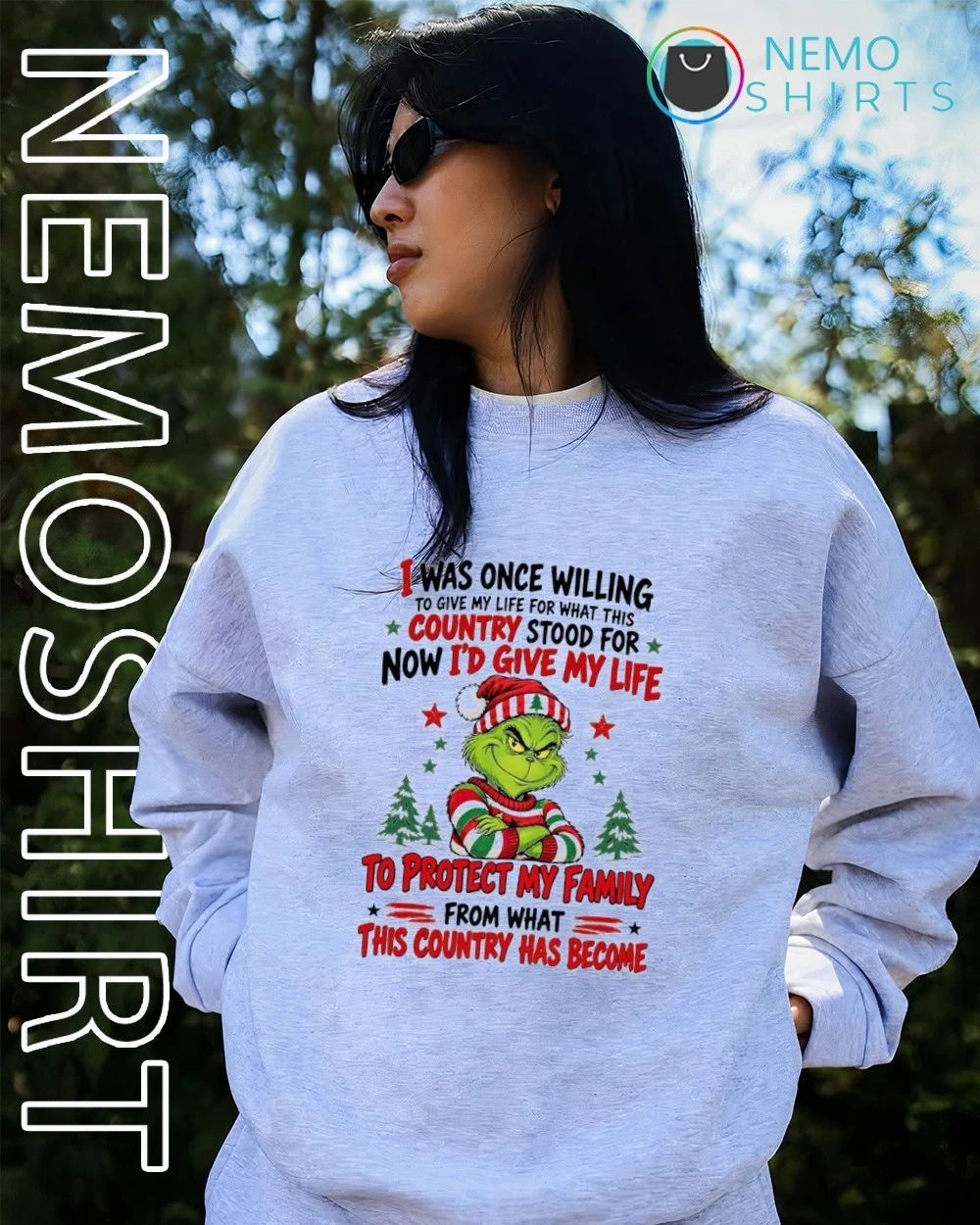 The Grinch I Was Once Willing to Give My Life to Protect My Family shirt