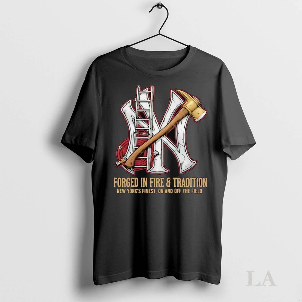 Original New York Yankees Forged In Fire And Tradition Ny Finest On And Off