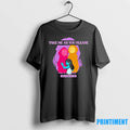 Take Me As You Please The Story So Far Tshirts Sweater
