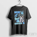 Maybe A Rat Never A Snitch T Shirts
