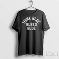 Classic Think Blue Bleed Blue