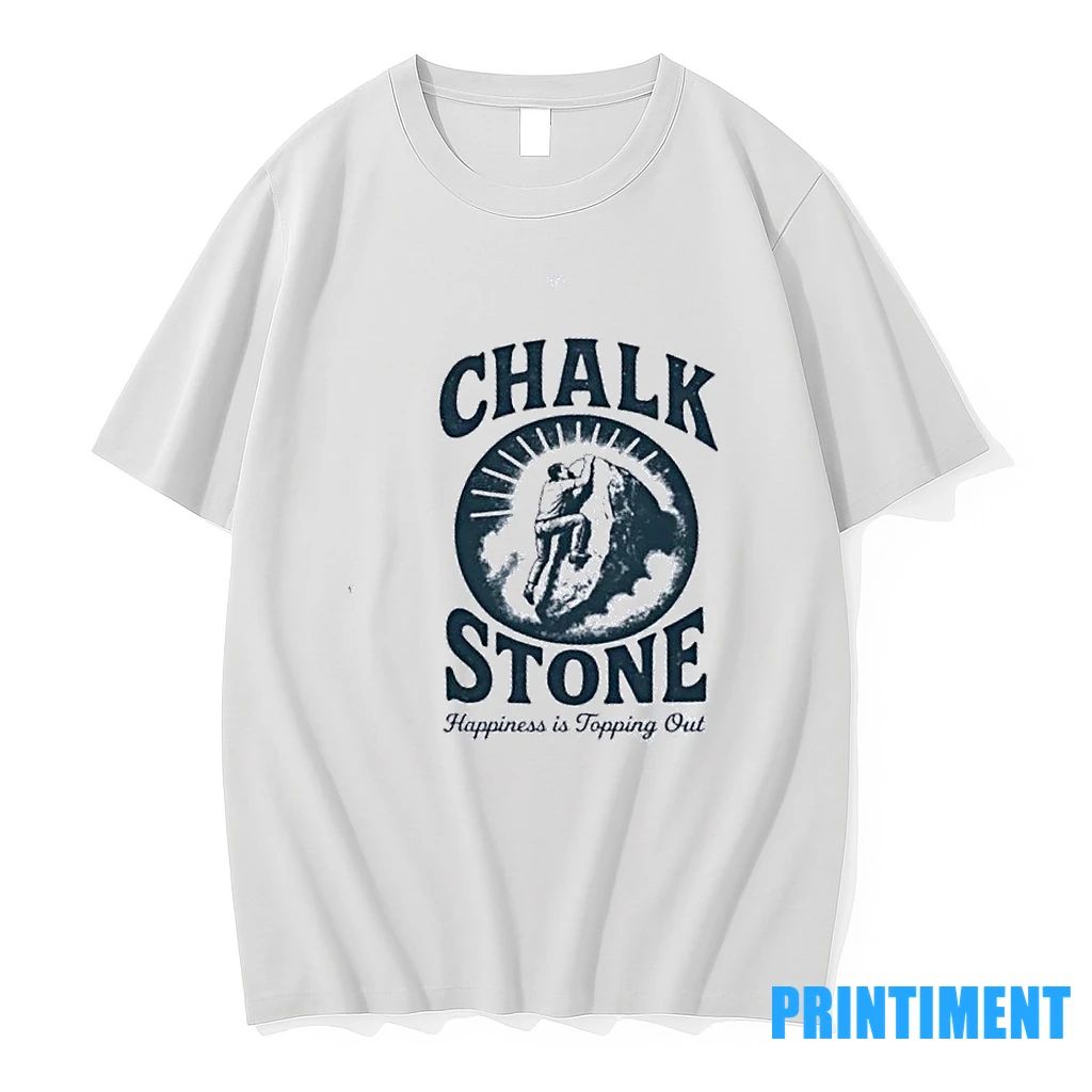 Chalk Stone Happiness Is Topping Out Tshirts Sweater
