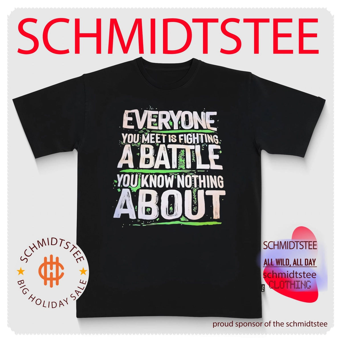 Everyone You Meet Is Fighting a Battle You Know Nothing About shirt