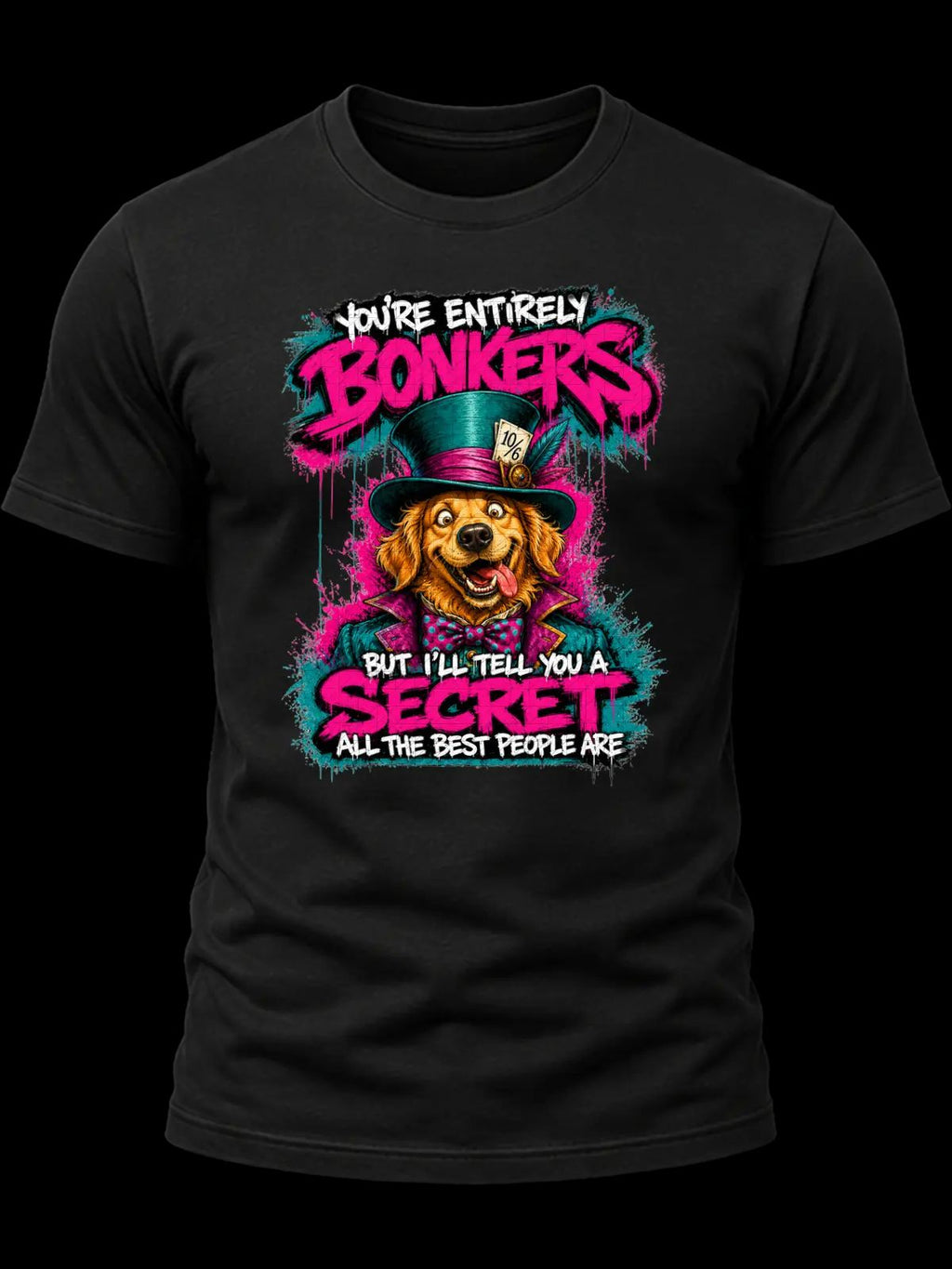 You’re Entirely Bonkers Golden Retriever Shirt
