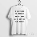 Classic I Survived The Roaring Knight T Shirts
