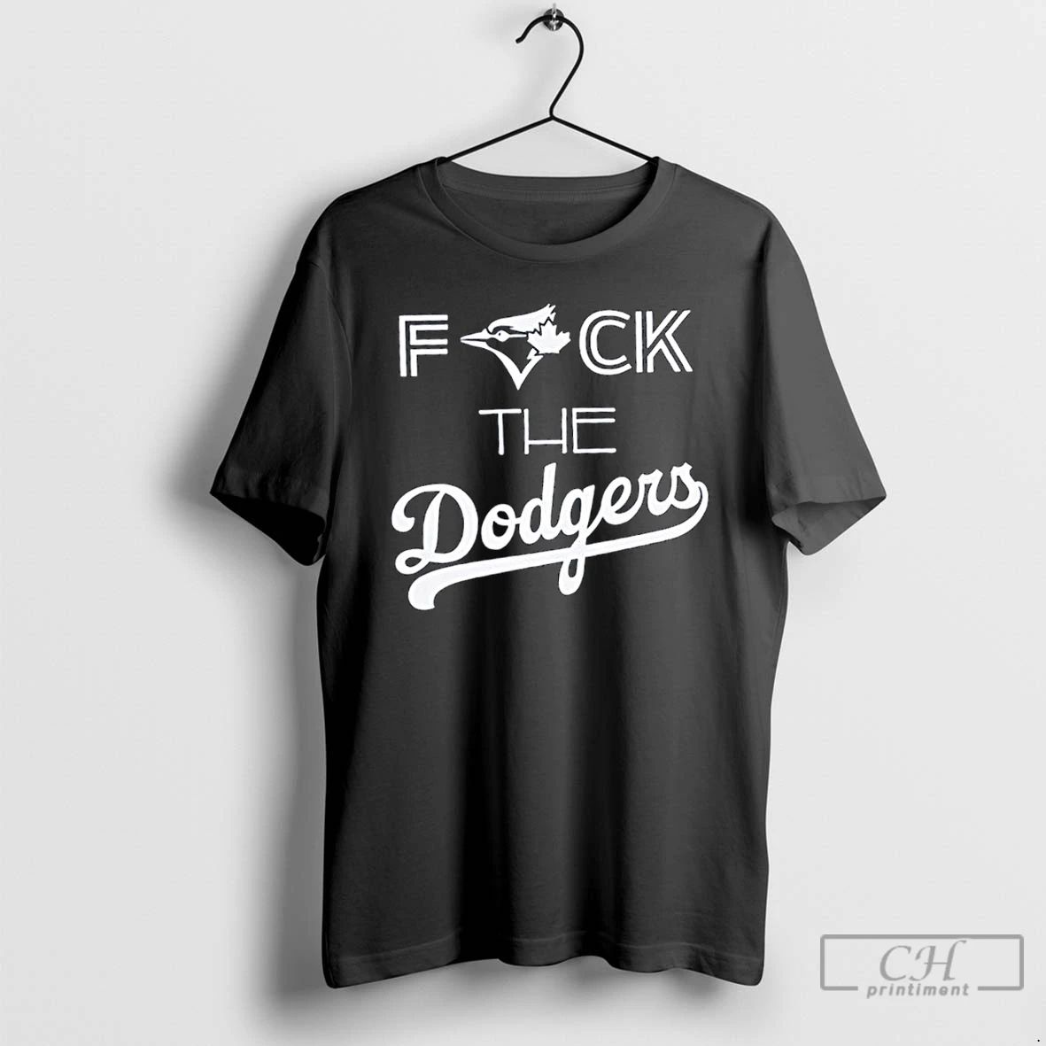 Classic Toronto Blue Jays Fuck The La Dodgers Blue Jay Bird T Shirts