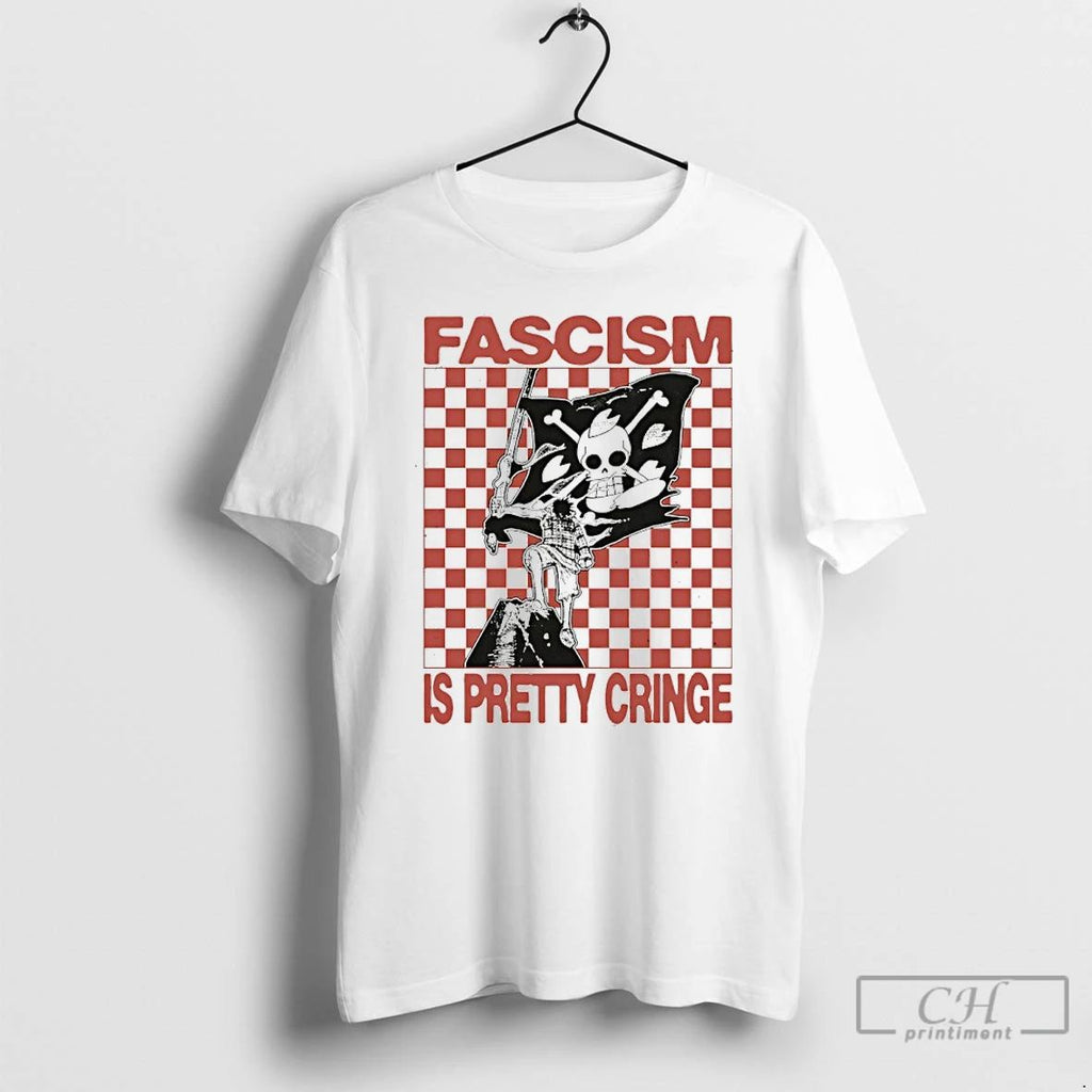 Premium Monkey D Luffy Fascism Is Pretty Cringe T Shirts