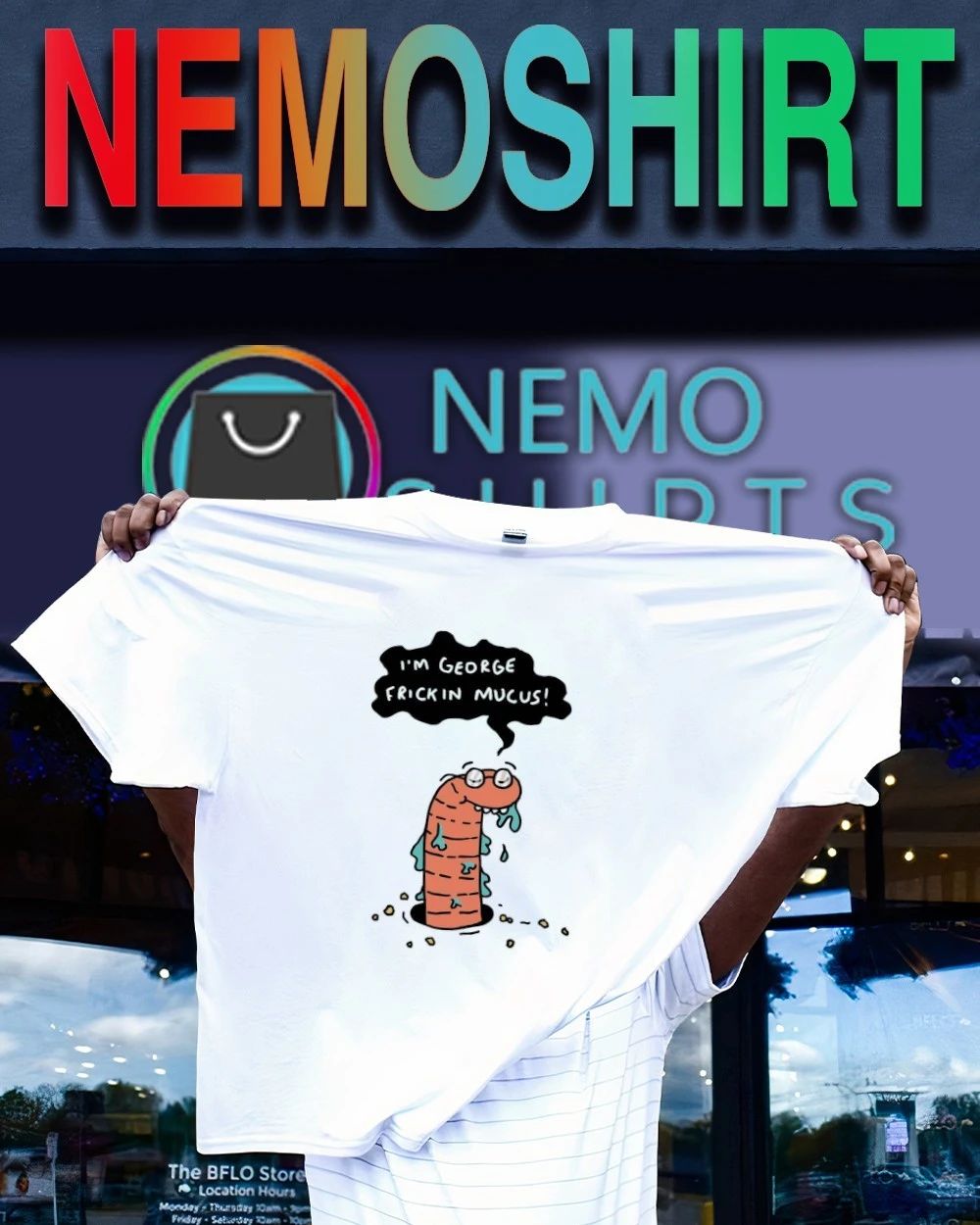 George Frickin Mucus Worm Character shirt