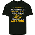 Always Be Yourself Funny Dragon Fantasy Mens Cotton T-Shirt Tee Top