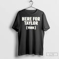 Premium Top Here For Taylor York T Shirts