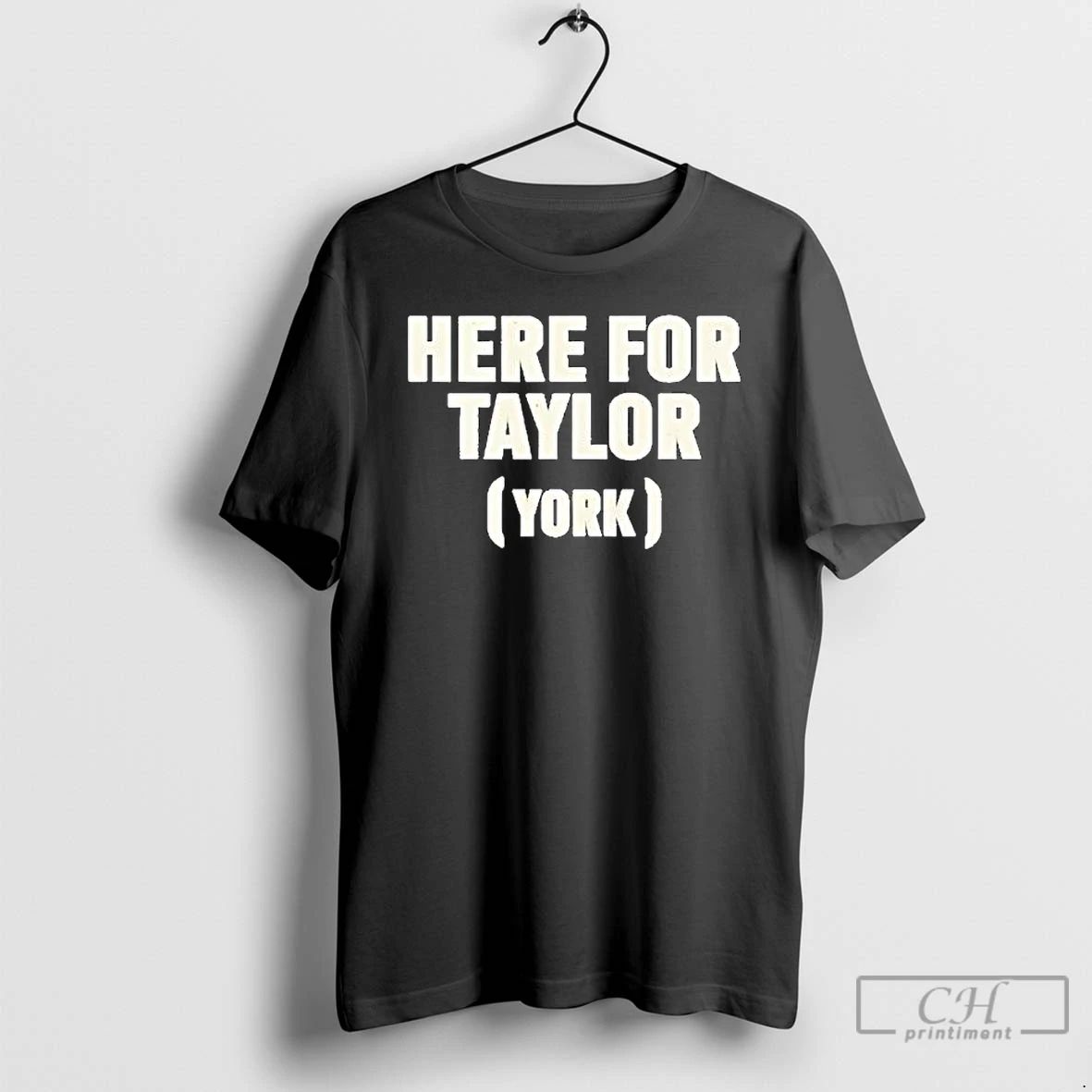 Premium Top Here For Taylor York T Shirts