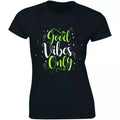 NEW! Good Vibes Only T Shirt Yoga Motivational Pos Tee S-3XL