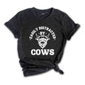 Easily Distracted By Cows T-shirt, Cow T-shirt, Animal Lover T-shirt, Cute Cow T