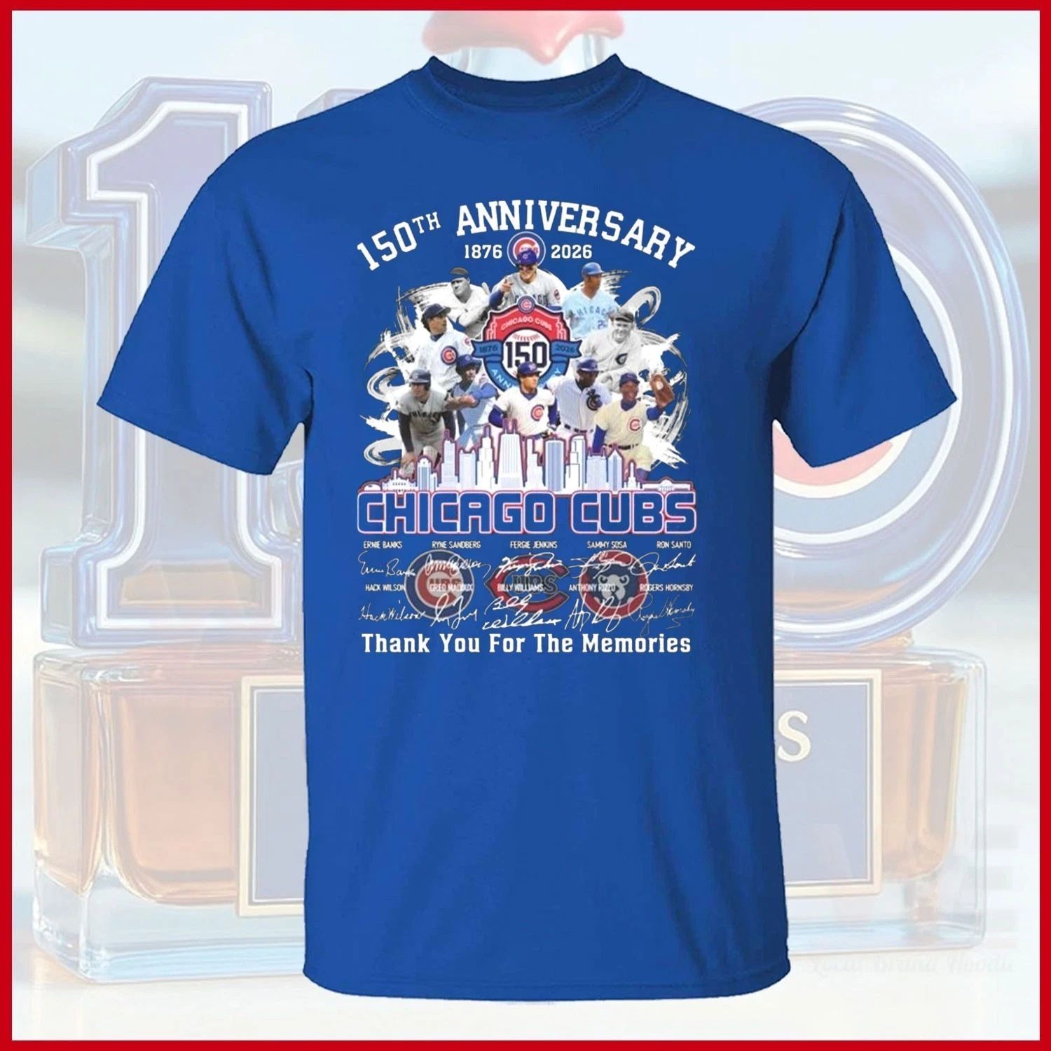 HOT - Chicago Cub$ 150th Anniversary 1876-2026 Thank You For The Memories Shirt