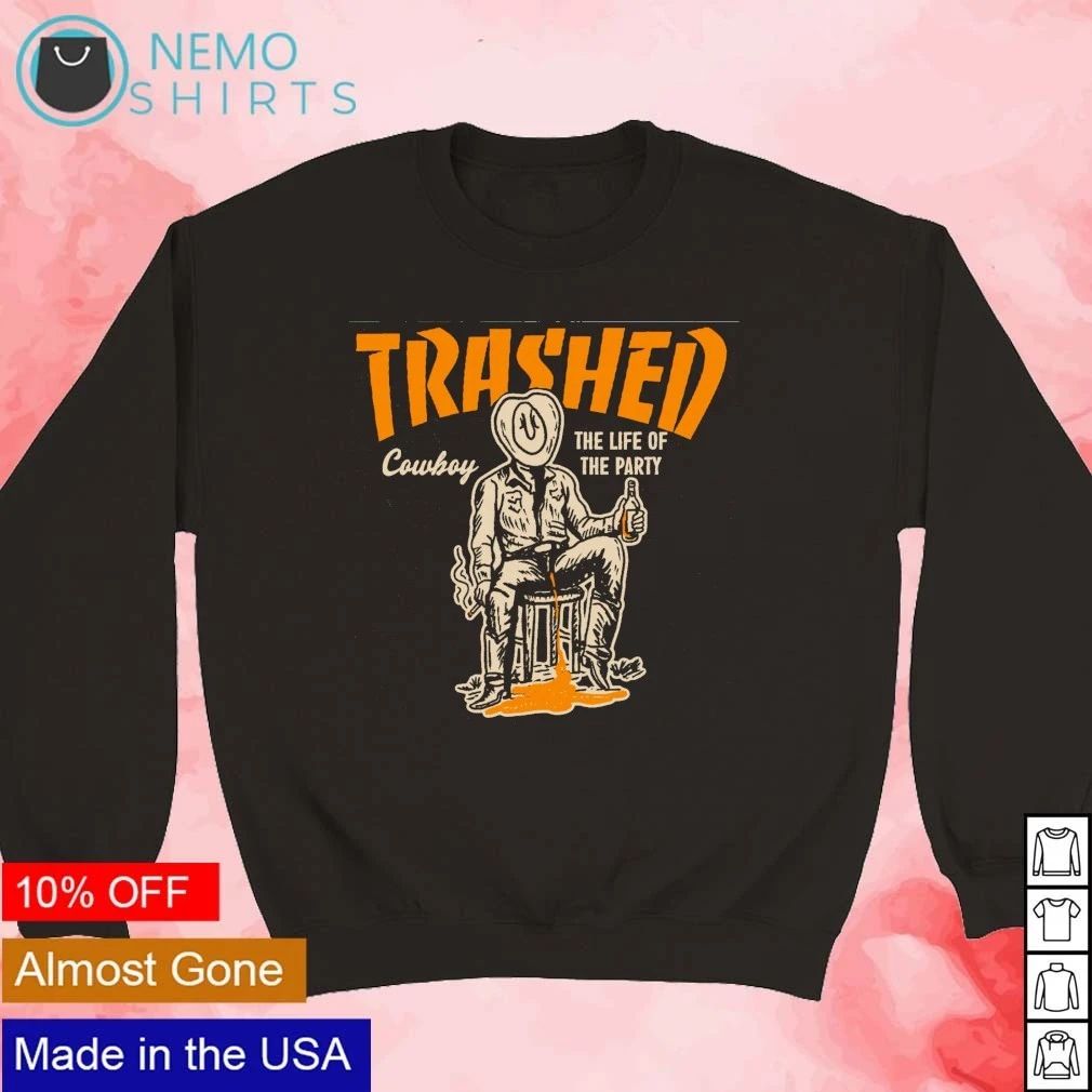 Trashed Cowboy The Life of the Party western shirt