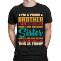 I'm A Proud Brother Of A Wonderful Sweet Sister Vintage Mens T-Shirts Top #BAL