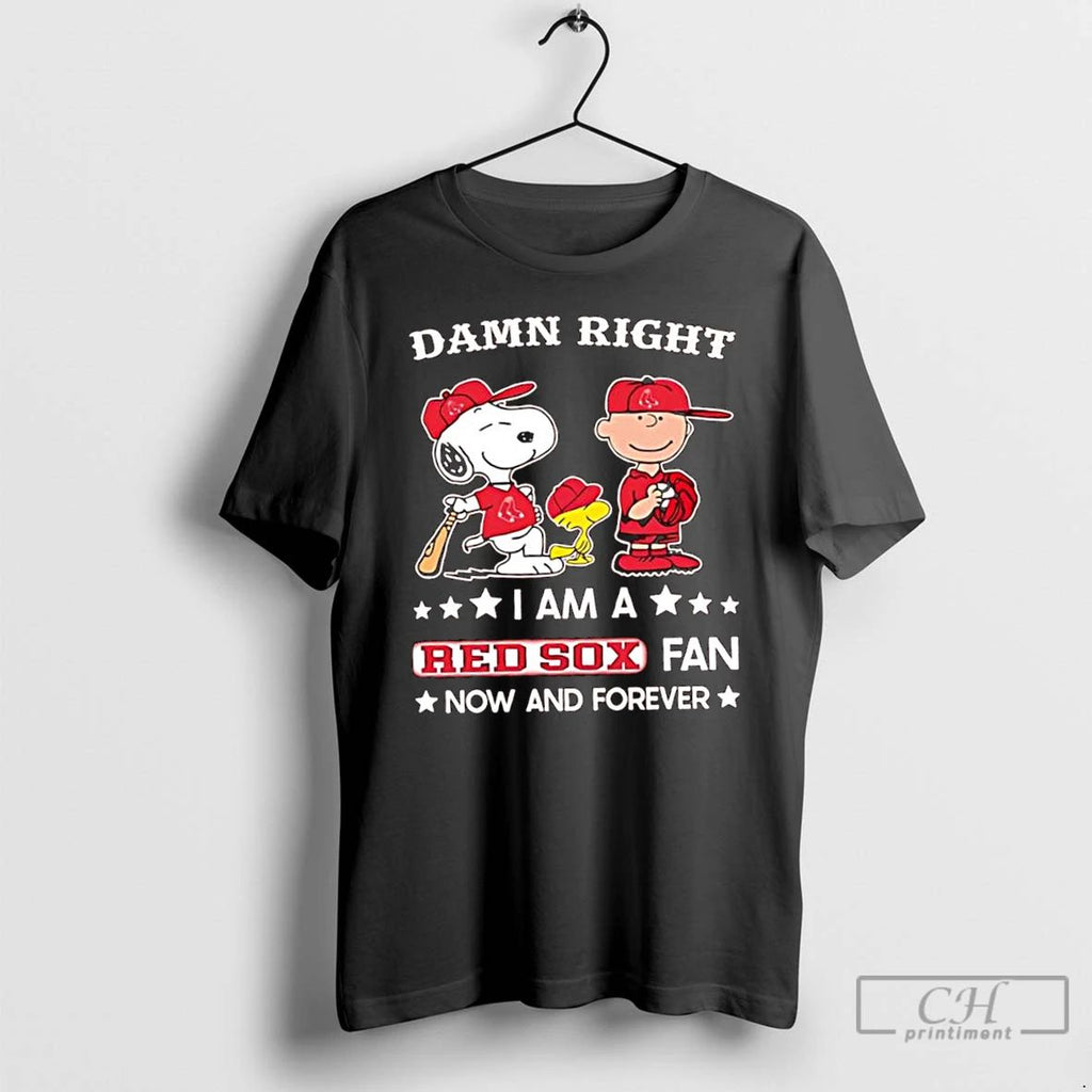 Classic Damn Right I Am A Boston Red Sox Fan X Peanuts Characters Now And