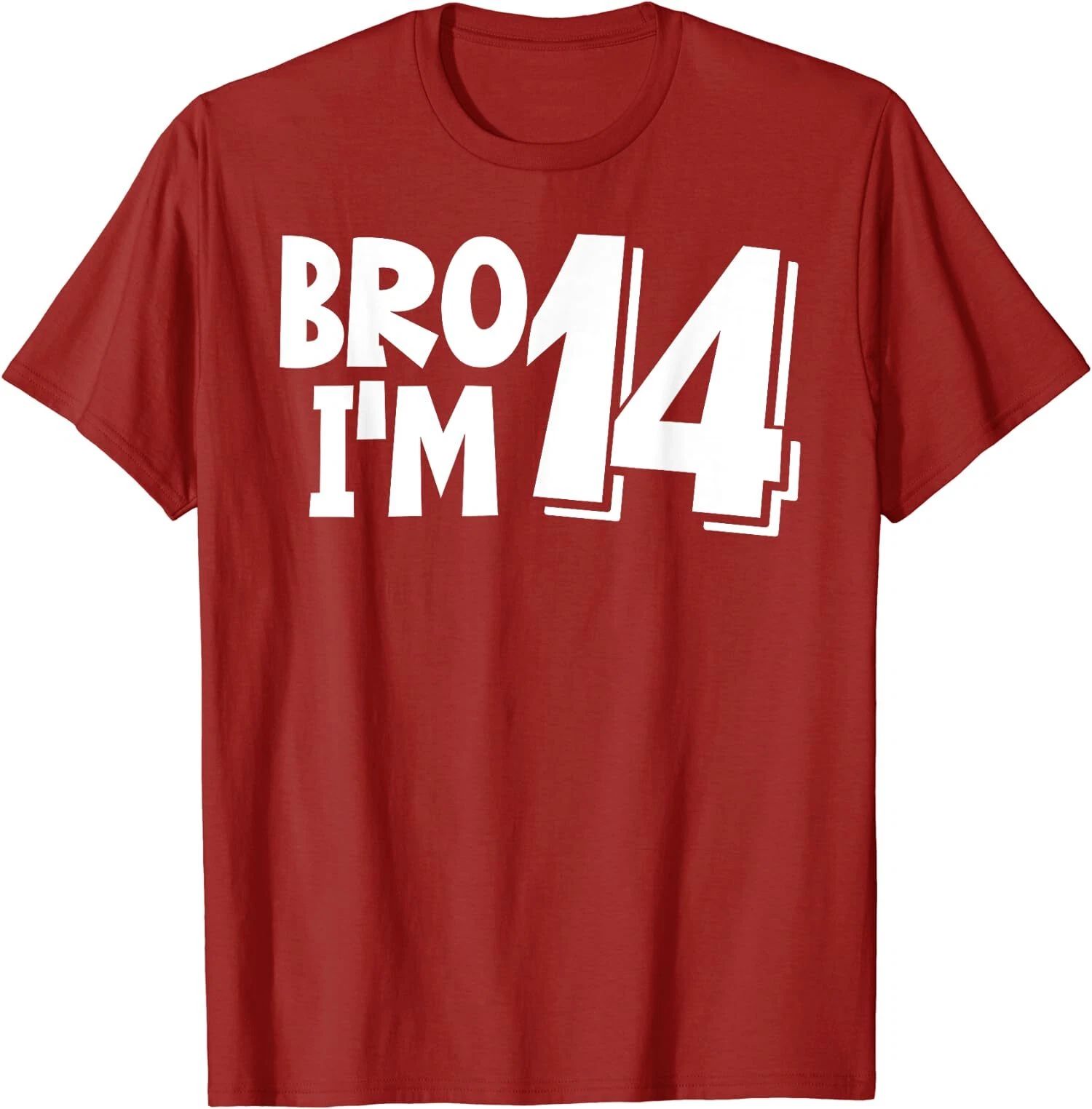 14th Birthday Bro I’m 14 Year Old Funny Gift Unisex T-Shirt