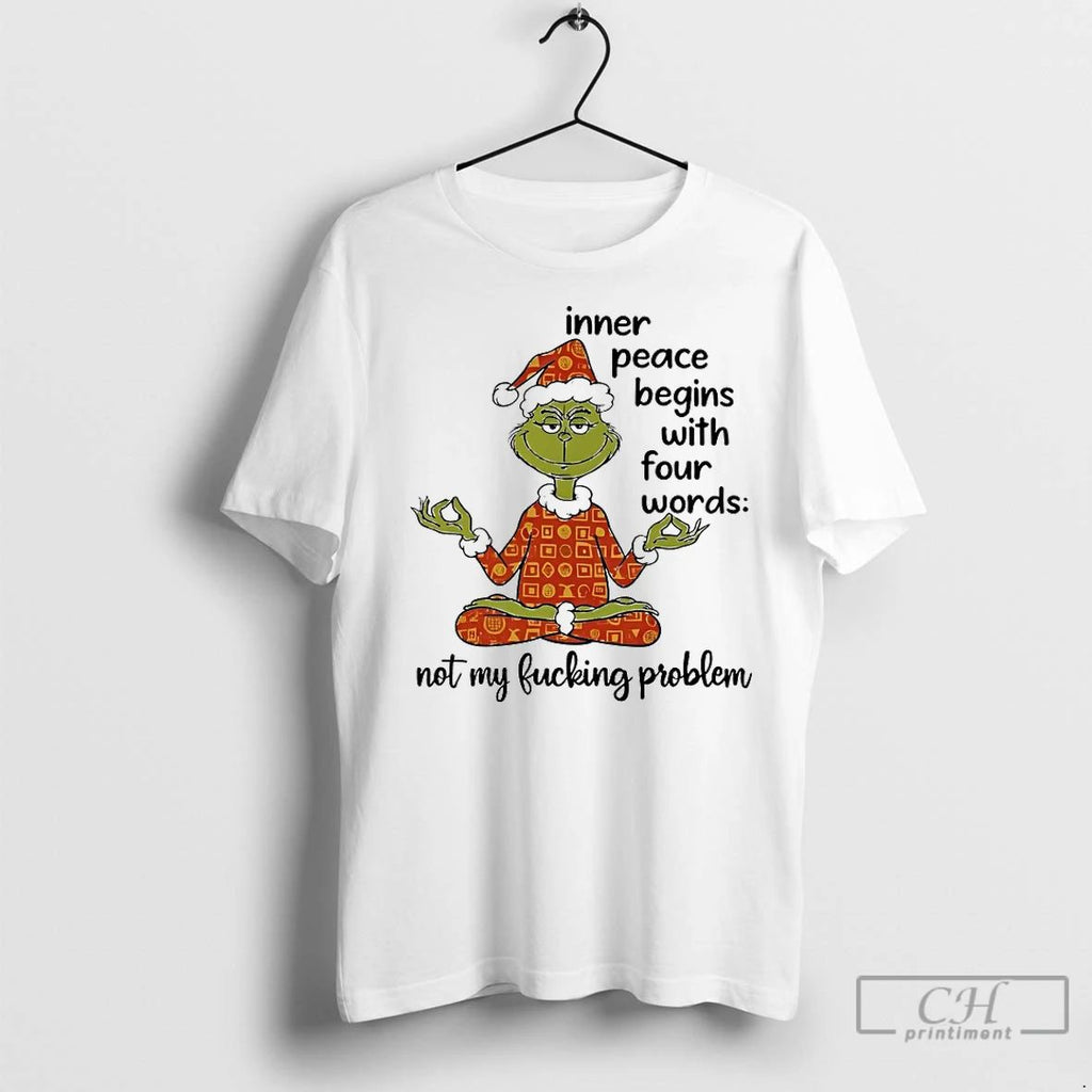 Classic Grinch Inner Peace Begins With Four Words Christmas