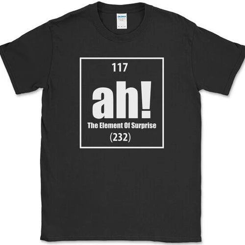 Ah The Element of Surprise T-Shirt Funny Science Lab Humor Gift Joke Tee