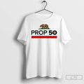 Premium Proposition 50 California Logo T Shirts