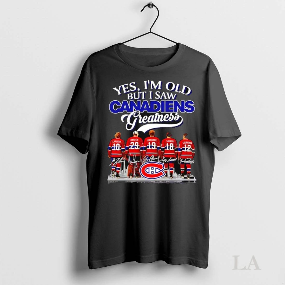 Original Yes Im Old But I Saw Montreal Canadiens Remember Signatures Greatness Ladies