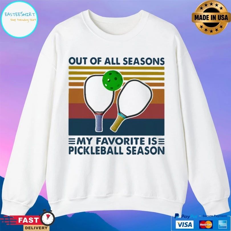 Out Of All Seasons My Favorite Is Pickleball Season Vintage T-shirt
