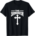 Mens The Sermonator Pastor Preacher Minister Christian Cross T-Shirt