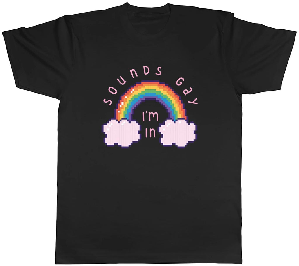 Sounds Gay Funny I'm In Pride Rainbow LGBTQ+ Mens T-Shirt Tee Gift Top
