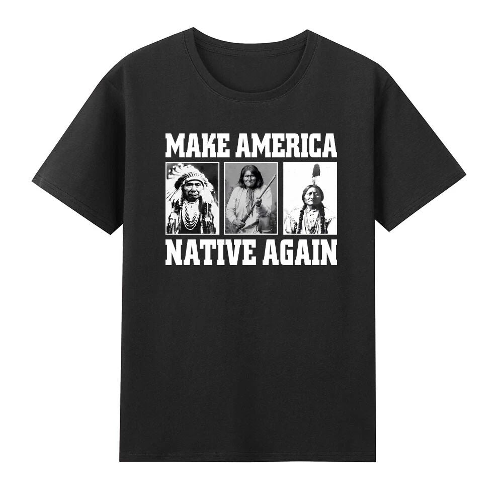 Make America Native Again American Indians T-shirt