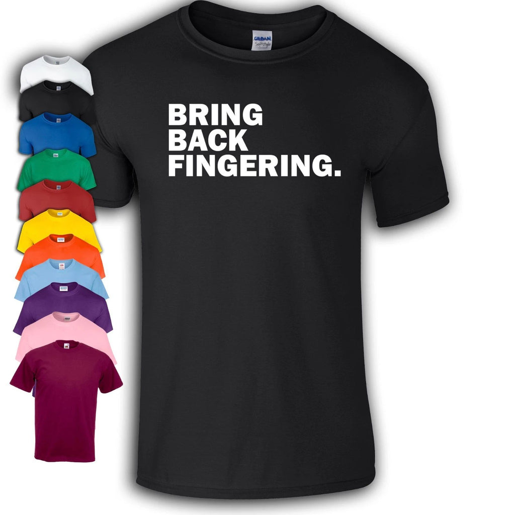Bring Back Fingering T-Shirt | Funny
