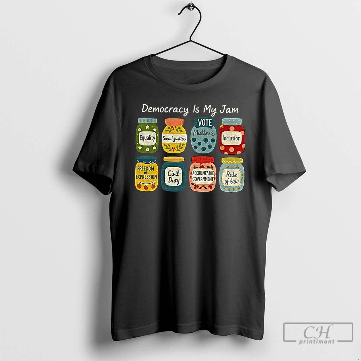 Classic Democracy Is My Jam Pro Democracy Graphic T Shirts