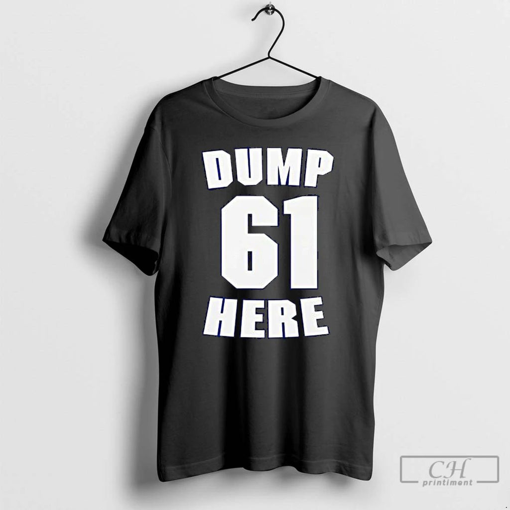 Premium Mariners Dump 61 Here T Shirts