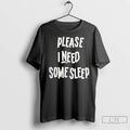 Classic Please I Need Some Sleep Ornaments