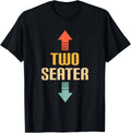 Two Seater 2 Seater Funny Gag Dad Joke Meme Unisex T-Shirt