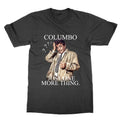 Columbo Just One More Thing t-shirt funny television TV show tee present