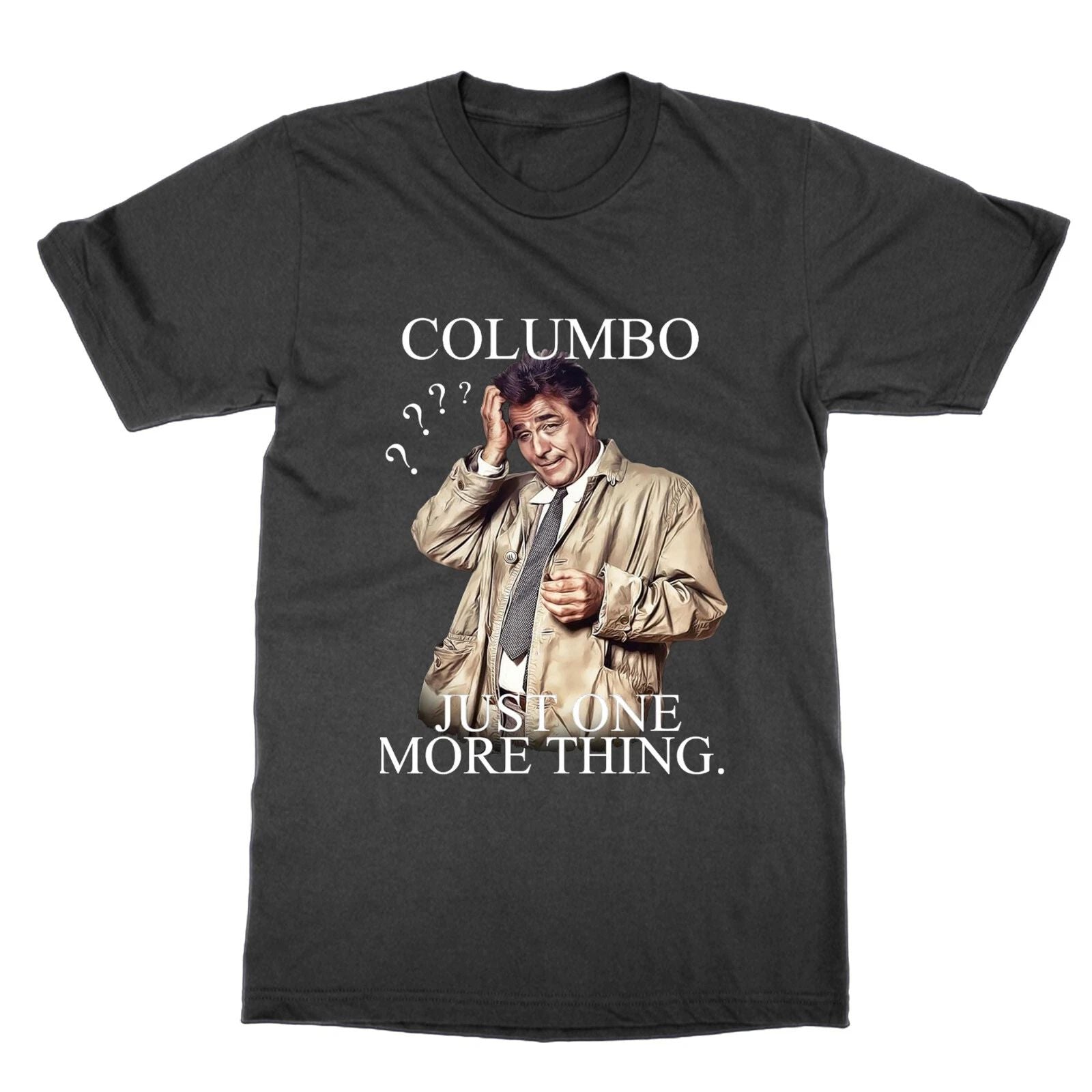 Columbo Just One More Thing t-shirt funny television TV show tee present