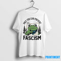 Portland Frog Only You Can Prevent Fascism Tshirts Sweater