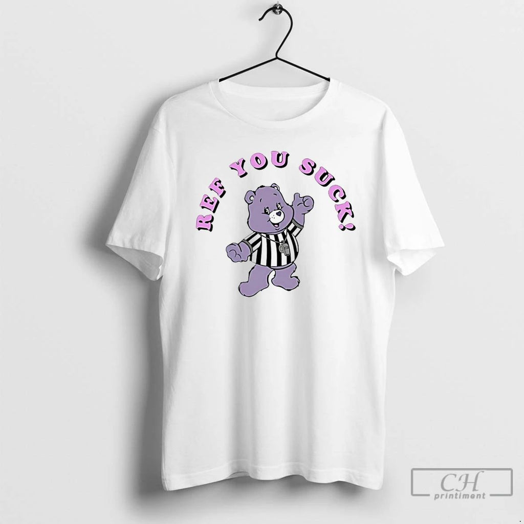 Classic Care Bears Ref You Suck T Shirts