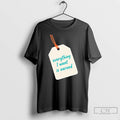 Premium Everything I Want Is Earned T Shirts