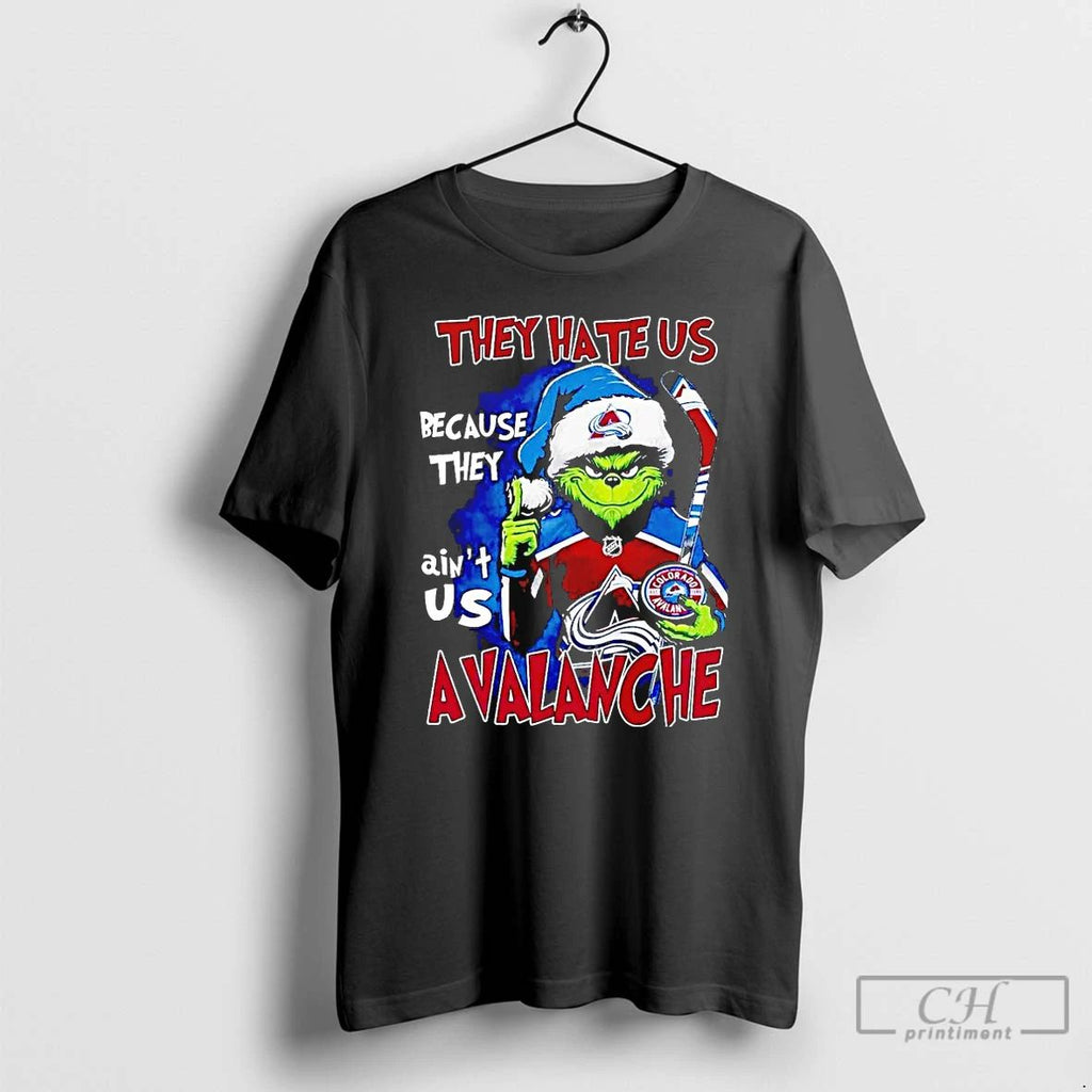 Premium Grinch They Hate Us Because They Aint Us Colorado Avalanche T Shirts
