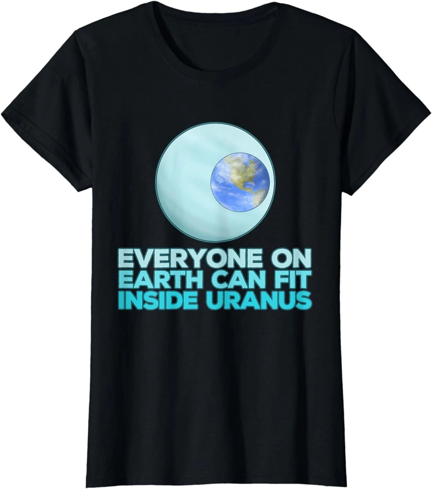 Funny Uranus Space Joke Quote Idea Everyone Earth Ladies' Crewneck T-Shirt