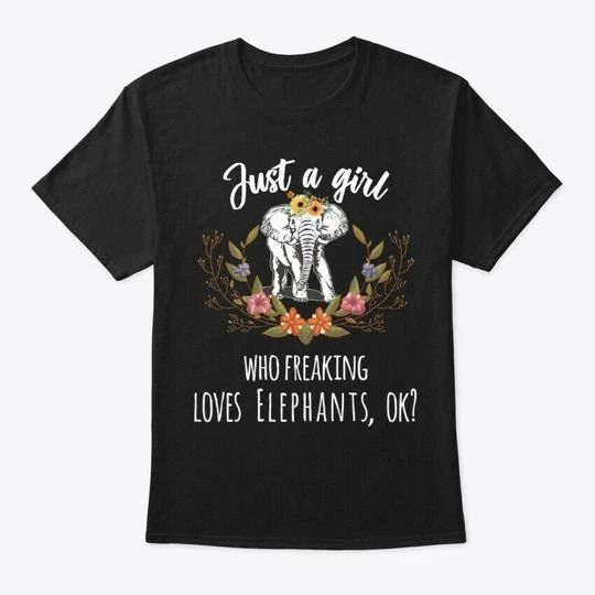 Girl Freaking Loves Elephants Boho Style T-Shirt Made in the USA Size S to 5XL