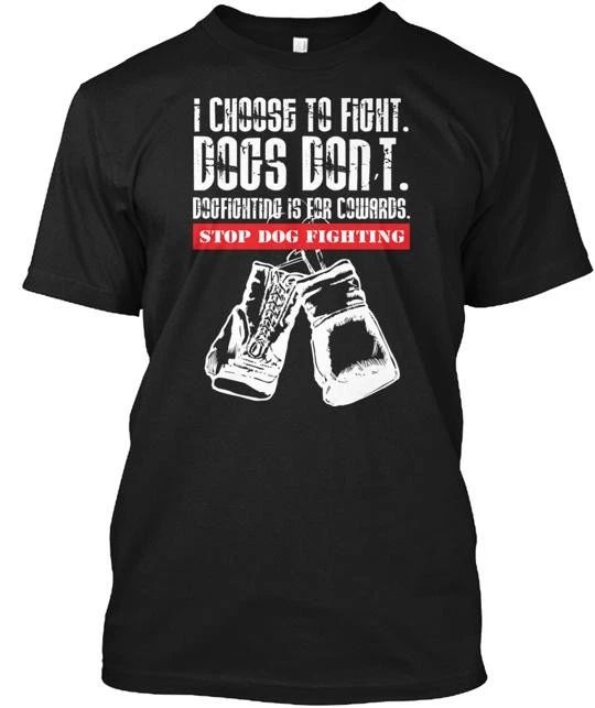 Stop Dog Fighting For All Lovers T-Shirt Made in the USA Size S to 5XL