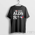 Premium Toronto Blue Jays Vs New York Yankees Mlb 2025 Alds T Shirts