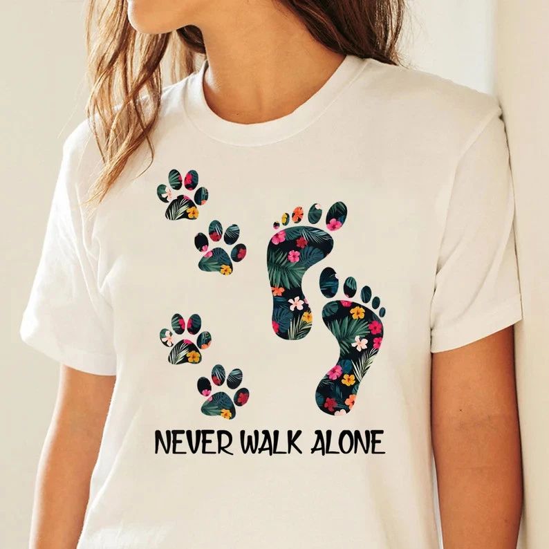 Never Walk Alone Paw Comfort Tee Dog Lover Shirt