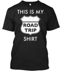 This Is My Road Trip Traveling Vacation Usa America T-Shirt Made in USA S-5XL