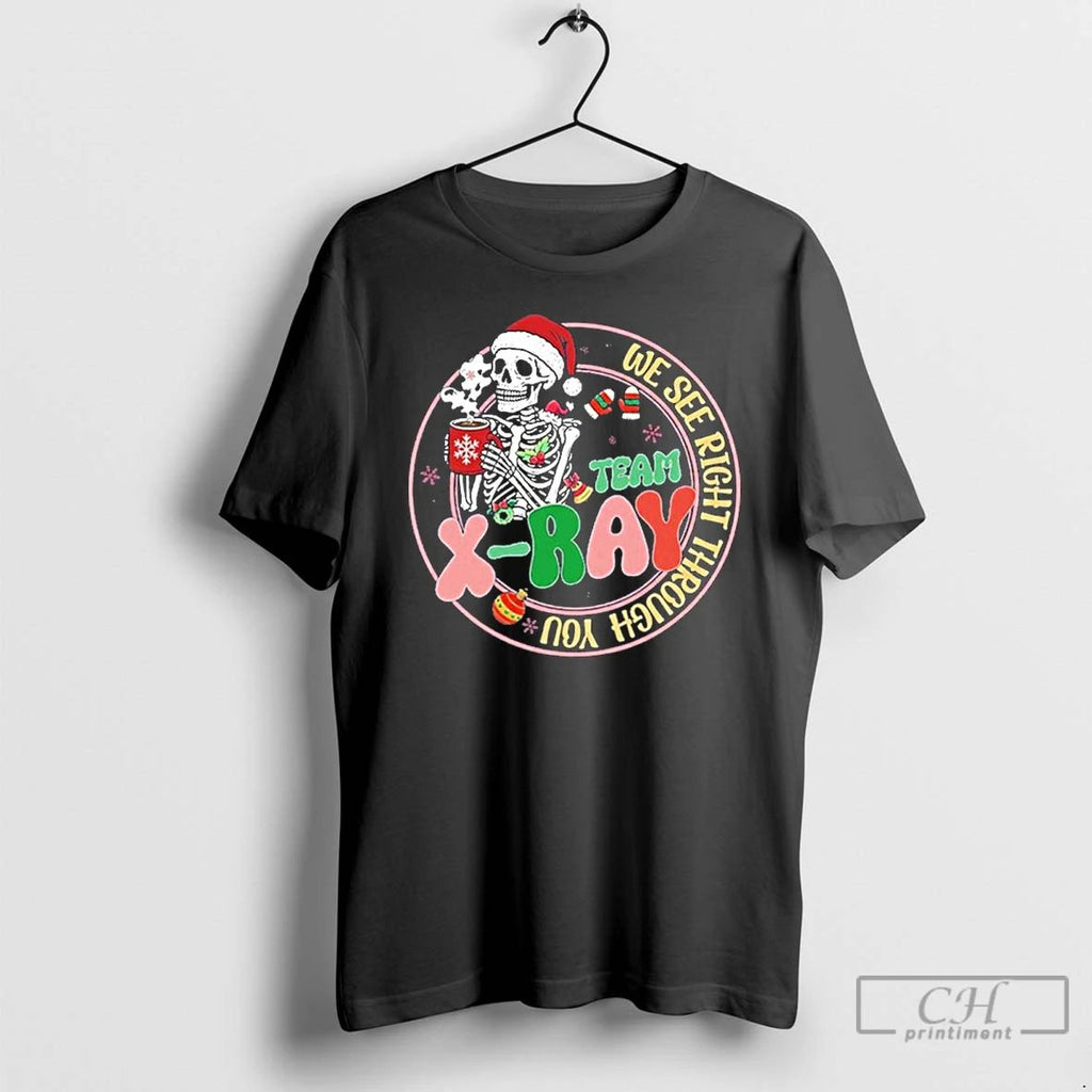 Premium We See Right Through You Team Ray T Shirts