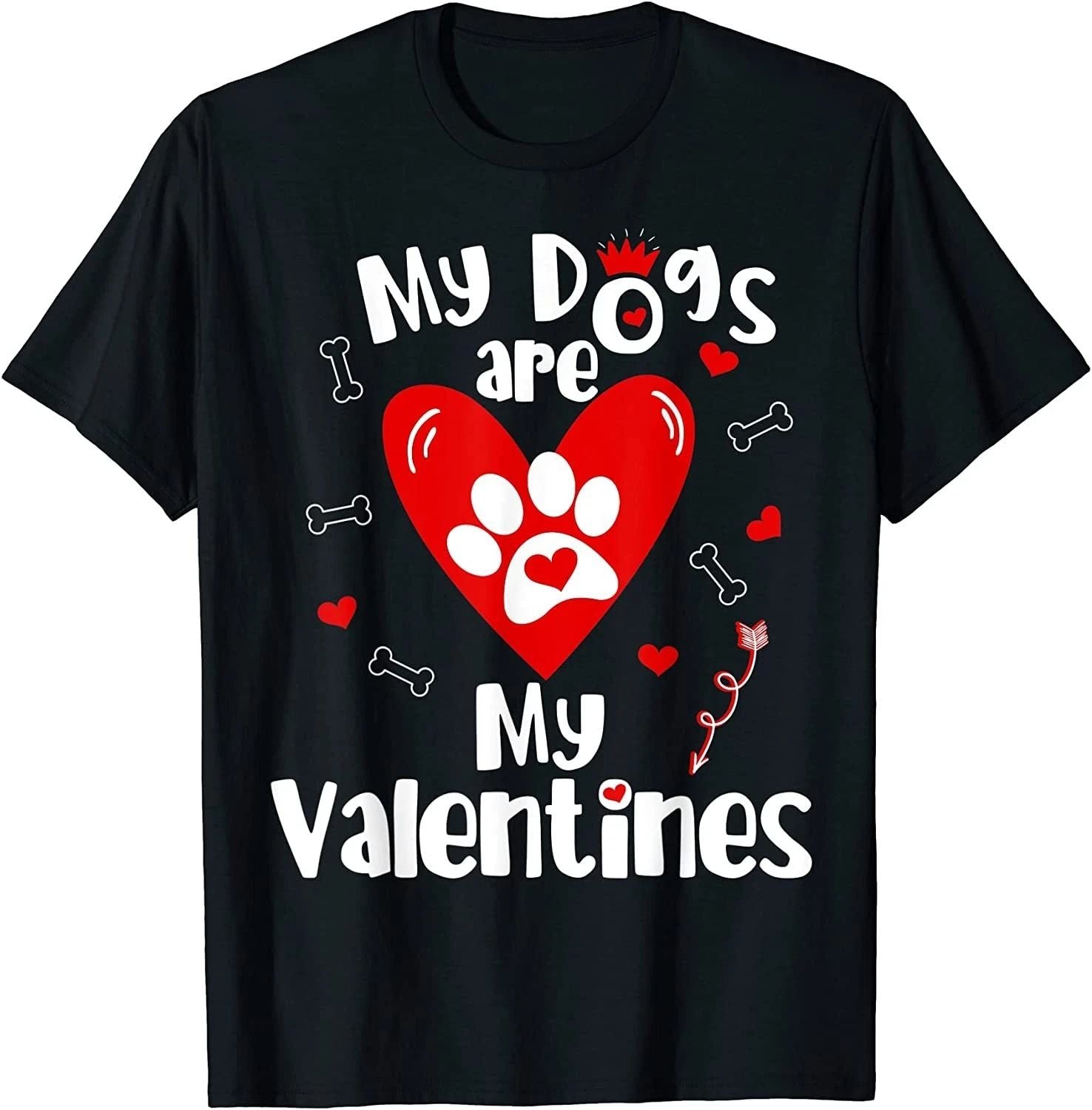 BEST! My Dogs are My Valentines Valentine's Day Dog Lover Tee S-3XL