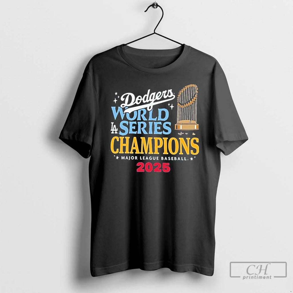 Premium Los Angeles Dodgers Mlb Trophy 2025 World Series Champions T Shirts